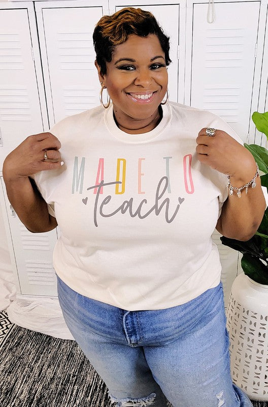 Made to Teach T-Shirt